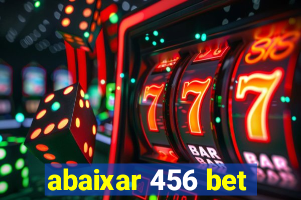 abaixar 456 bet